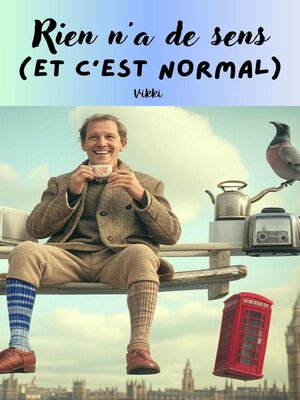 cover image of Rien n'a de sens (et c'est normal)